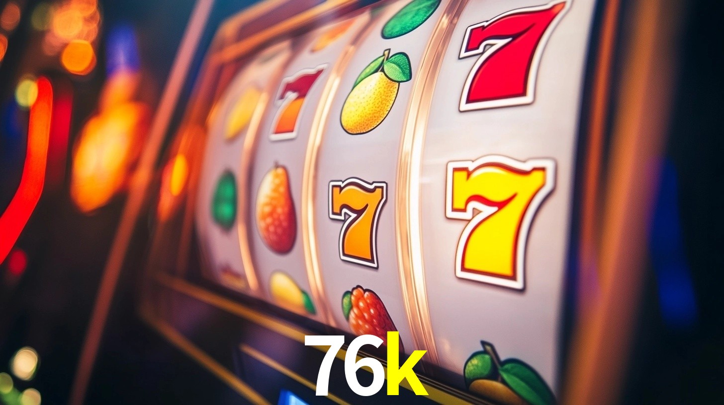 76k: Jogos de Caça-Níqueis-Altas Recompensas, Roleta-Velocidade, Blackjack-Desafios Máximos